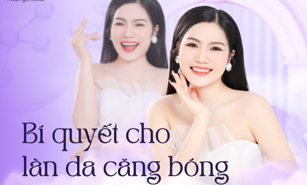 Bí kíp để có được làn da căng bóng tự nhiên