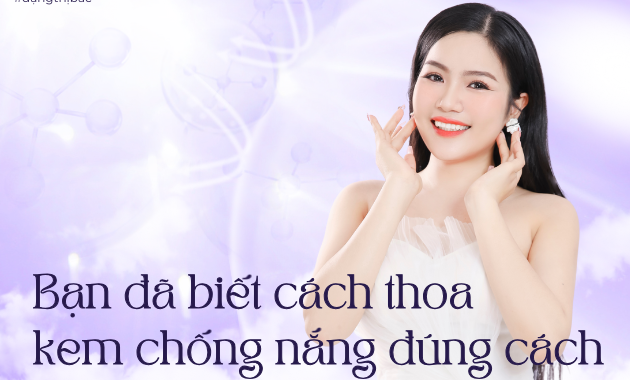 Cách bôi kem chống nắng đúng cách không phải ai cũng biết!