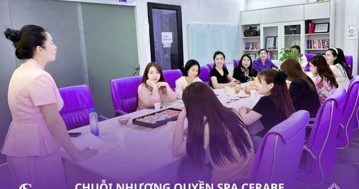 KHÁCH HÀNG GHÉ THĂM CERABE & LILY LALA – KẾT NỐI GIÁ TRỊ, MỞ RỘNG CƠ HỘI KINH DOANH SPA