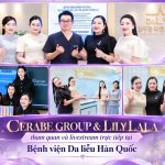 CERABE GROUP & LILY LALA tham quan và livestream trực tiếp tại Bệnh viện Da liễu Hàn Quốc